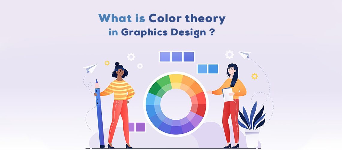 What Is Color Theory In Graphics Design?